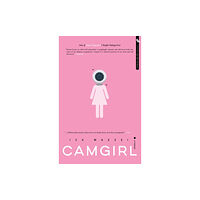 Rare Bird Books Camgirl (häftad, eng)