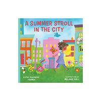 Familius LLC Summer Stroll in the City (bok, board book, eng)