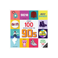 Insight Editions First 100 Words From the 90s (bok, board book, eng)