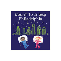 Our World of Books Count to Sleep Philadelphia (bok, board book, eng)