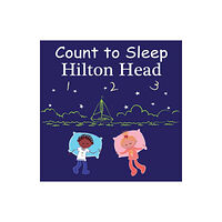 Our World of Books Count to Sleep Hilton Head (bok, board book, eng)