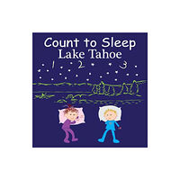 Our World of Books Count to Sleep Lake Tahoe (bok, board book, eng)