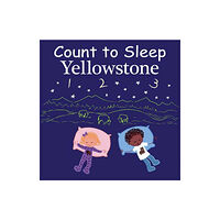 Our World of Books Count to Sleep Yellowstone (bok, board book, eng)