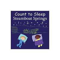 Our World of Books Count to Sleep Steamboat Springs (bok, board book, eng)