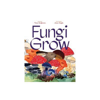 Simon & Schuster Fungi Grow (inbunden, eng)