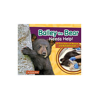 Adventure Publications, Incorporated Bailey the Bear Needs Help! (inbunden, eng)