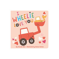 Simon & Schuster I Wheelie Love You (bok, board book, eng)