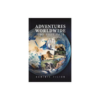 Austin Macauley Publishers LLC Adventures Worldwide (häftad, eng)