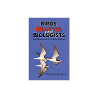 Austin Macauley Publishers LLC Birds, Beaches, and Biologists (häftad, eng)