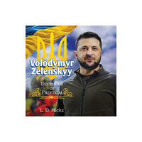 Permuted Press Volodymyr Zelenskyy: Defender of Freedom (inbunden, eng)