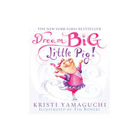 Sourcebooks, Inc Dream Big, Little Pig! (häftad, eng)