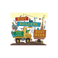 Bloomsbury Publishing PLC Busy Builders, Busy Week! (bok, board book, eng)