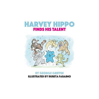 Scratching Shed Publishing Ltd Harvey Hippo Finds His Talent (häftad, eng)