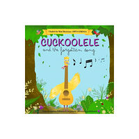 Peahen Publishing Cuckoolele and the Forgotten Song (häftad, eng)