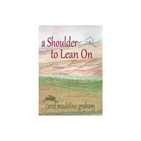 Wagtail Press A Shoulder to Lean On (häftad, eng)