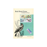 Wilfrid Laurier University Press Bird-Bent Grass (häftad, eng)