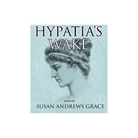 Inanna Publications and Education Inc. Hypatia's Wake (häftad, eng)