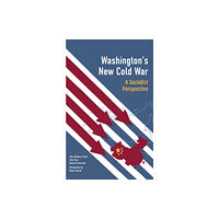 Monthly Review Press,U.S. Washington's New Cold War (häftad, eng)