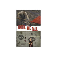 Monthly Review Press,U.S. Until We Fall (inbunden, eng)