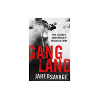 HarperCollins Publishers (New Zealand) Gangland: New Zealand's Underworld of Organised Crime (häftad, eng)