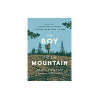 Greystone Books,Canada The Boy and the Mountain (inbunden, eng)