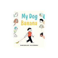 Greystone Books,Canada My Dog Banana (inbunden, eng)