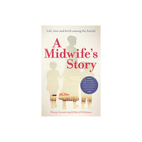Pinter & Martin Ltd. A Midwife's Story (häftad, eng)
