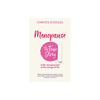 Octopus publishing group Menopause: The True Story (häftad, eng)