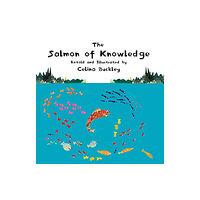 Starfish Bay Publishing Pty Ltd The Salmon of Knowledge (inbunden, eng)