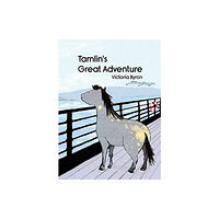 Starfish Bay Publishing Pty Ltd Tamlin's Great Adventure (inbunden, eng)