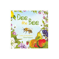 Starfish Bay Publishing Pty Ltd Dee the Bee (inbunden, eng)