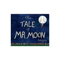 Starfish Bay Publishing Pty Ltd The Tale of Mr. Moon (inbunden, eng)