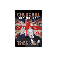 GMC Publications Churchill in Quotes (inbunden, eng)