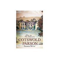 Fonthill Media Ltd The Diary of a Cotswold Parson (häftad, eng)