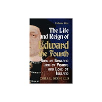 Fonthill Media Ltd Life and Reign of Edward the Fourth (häftad, eng)