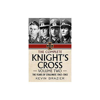 Fonthill Media Ltd The Complete Knight's Cross (inbunden, eng)