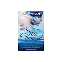 Authentic Media Sea Changed: Coming Home, Healing and Being at Peace with God (häftad, eng)