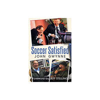 Fonthill Media Ltd Soccer Satisfied (inbunden, eng)