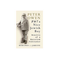 Fonthill Media Ltd Peter Owen, Not a Nice Jewish Boy (inbunden, eng)