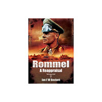 Pen & Sword Books Ltd Rommel - A Reappraisal (inbunden, eng)