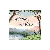 Floris Books Home of the Wild (inbunden, eng)