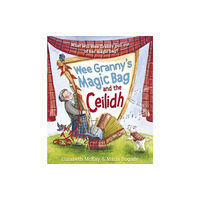 Floris Books Wee Granny's Magic Bag and the Ceilidh (häftad, eng)