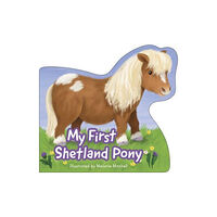 Floris Books My First Shetland Pony (bok, board book, eng)