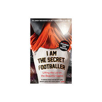 Guardian Faber Publishing I Am The Secret Footballer (häftad, eng)