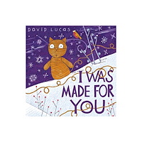 Andersen Press Ltd I Was Made For You (häftad, eng)
