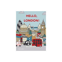 Thames and Hudson (Australia) Pty Ltd Hello, London! (inbunden, eng)