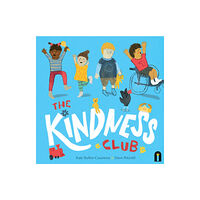 Hardie Grant Children's Publishing The Kindness Club (inbunden, eng)