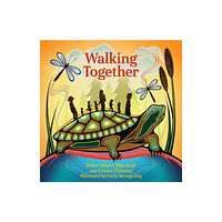 Annick Press Ltd Walking Together (inbunden, eng)