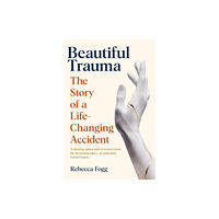 Granta Books Beautiful Trauma (häftad, eng)