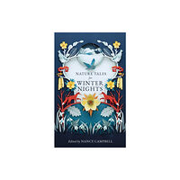 Elliott & Thompson Limited Nature Tales for Winter Nights (inbunden, eng)